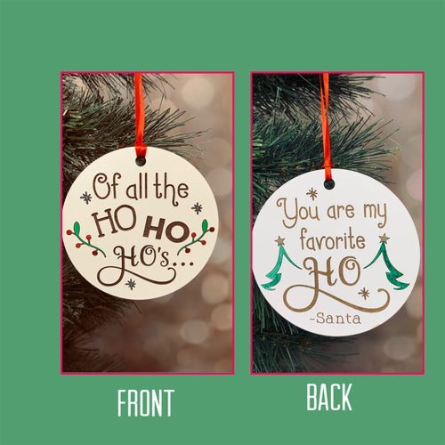 Of all the ho-ho-ho's holiday ornament 2-sided ornament